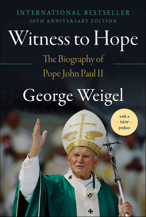 Book cover of Witness to Hope: The Biography of Pope John Paul II
