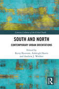 South and North: Contemporary Urban Orientations