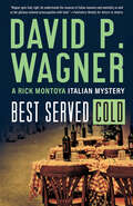 Best Served Cold (Rick Montoya Italian Mysteries #8)