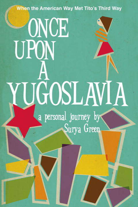 Book cover of Once Upon a Yugoslavia