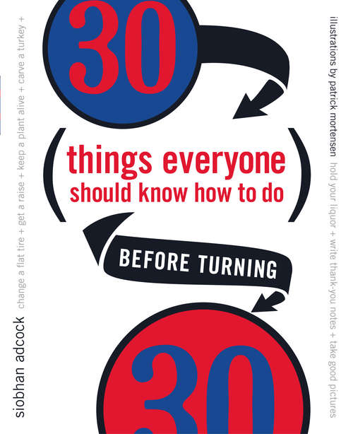 Book cover of 30 Things Everyone Should Know How to Do Before 30