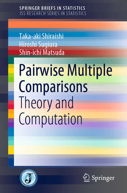 Pairwise Multiple Comparisons: Theory and Computation (SpringerBriefs in Statistics)