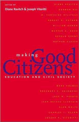 Book cover of Making Good Citizens: Education and Civil Society