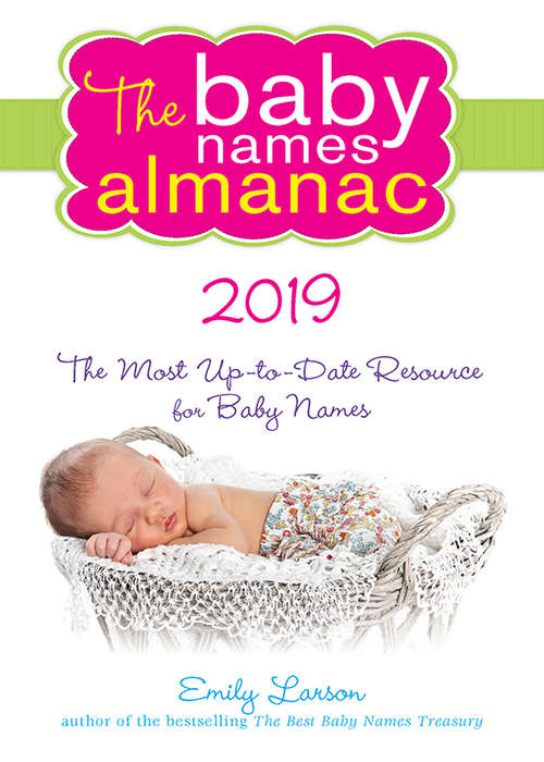 Book cover of The 2019 Baby Names Almanac (Baby Names Almanac Ser.)