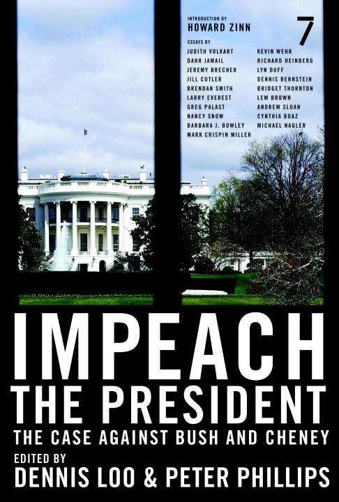 Book cover of Impeach the President: The Case Against Bush and Cheney
