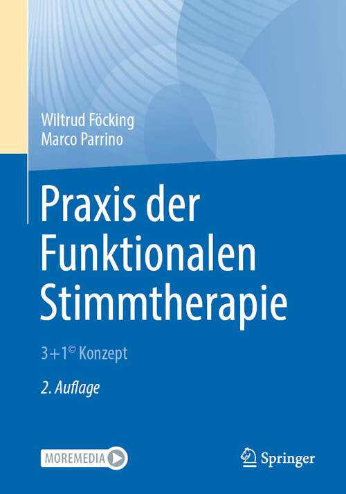 Book cover of Praxis der Funktionalen Stimmtherapie: 3+1 Konzept© (2. Aufl. 2022)