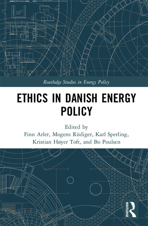 Book cover of Ethics in Danish Energy Policy (Routledge Studies in Energy Policy)