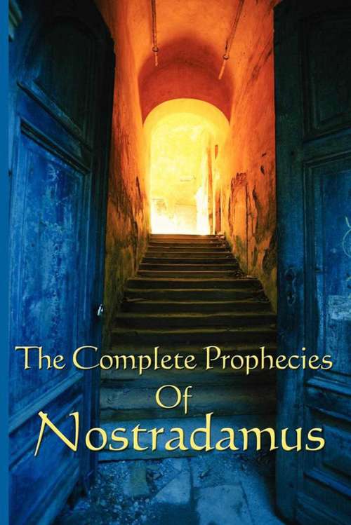 Book cover of The Complete Prophecies of Nostradamus