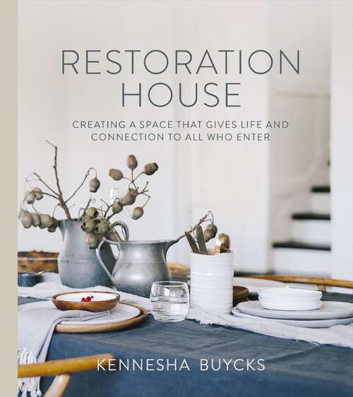 Book cover of Restoration House: Creating a Space That Gives Life and Connection to All Who Enter