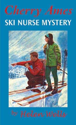 Book cover of Cherry Ames, Ski Nurse Mystery (Cherry Ames #27)