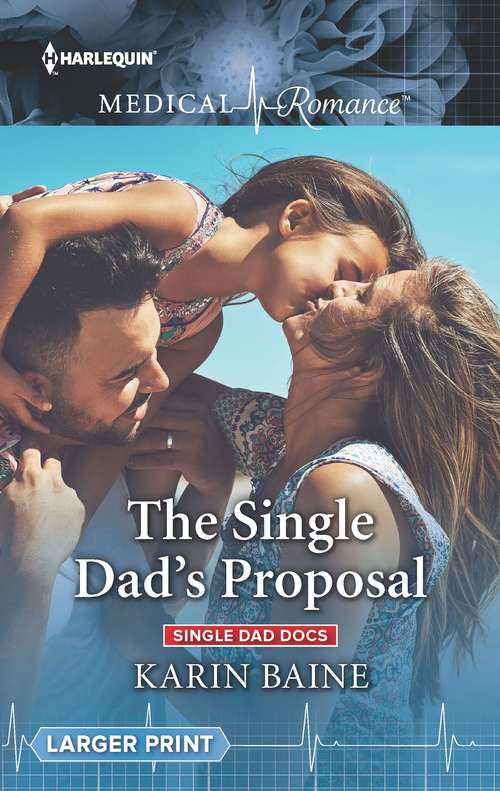 The Single Dad's Proposal (Single Dad Docs #3)