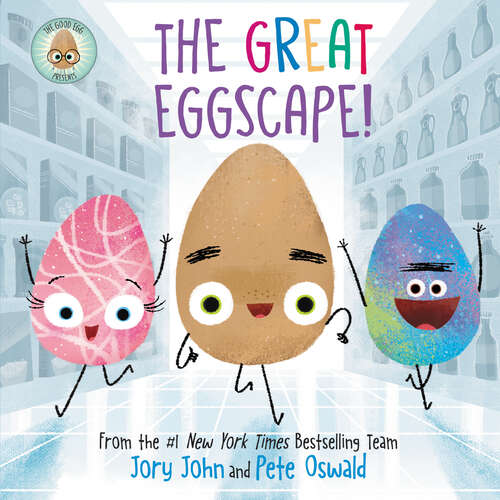 Book cover of The Good Egg Presents: The Great Eggscape! (The Food Group)