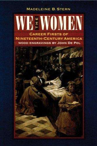 Book cover of We the Women (Career Firsts of Nineteenth-Century America)