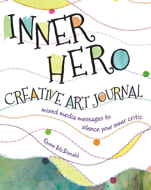 Book cover of Inner Hero Creative Art Journal