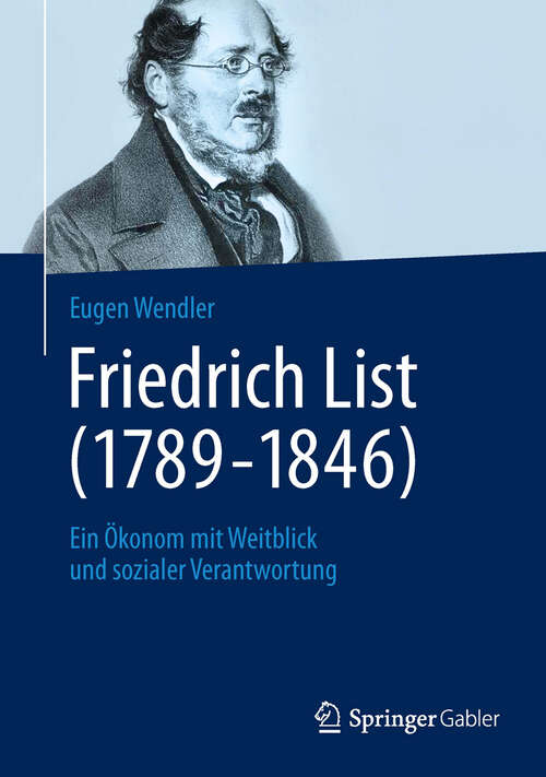 Book cover of Friedrich List (1789-1846)