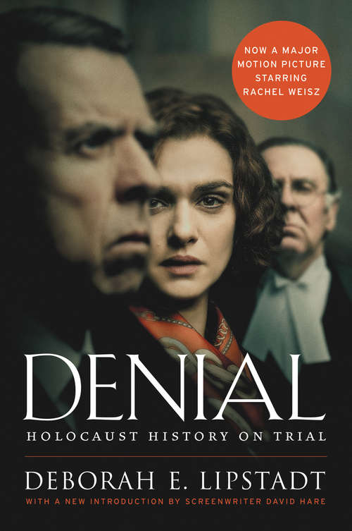Book cover of Denial [Movie Tie-in]: Holocaust History on Trial
