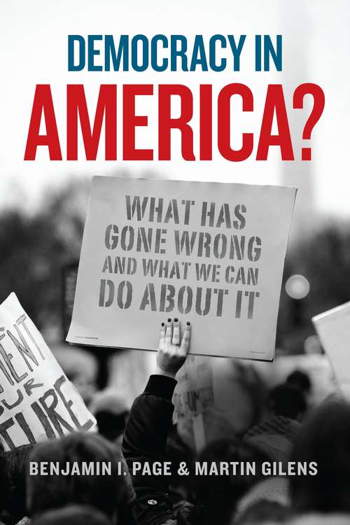 Book cover of Democracy in America?: What Has Gone Wrong and What We Can Do About It