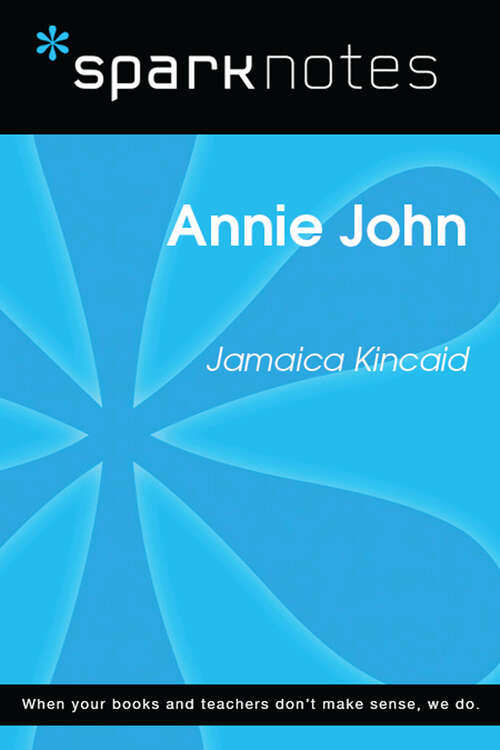 Book cover of Annie John (SparkNotes Literature Guide Series)