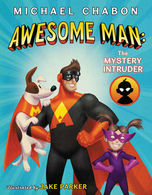 Book cover of Awesome Man: The Mystery Intruder