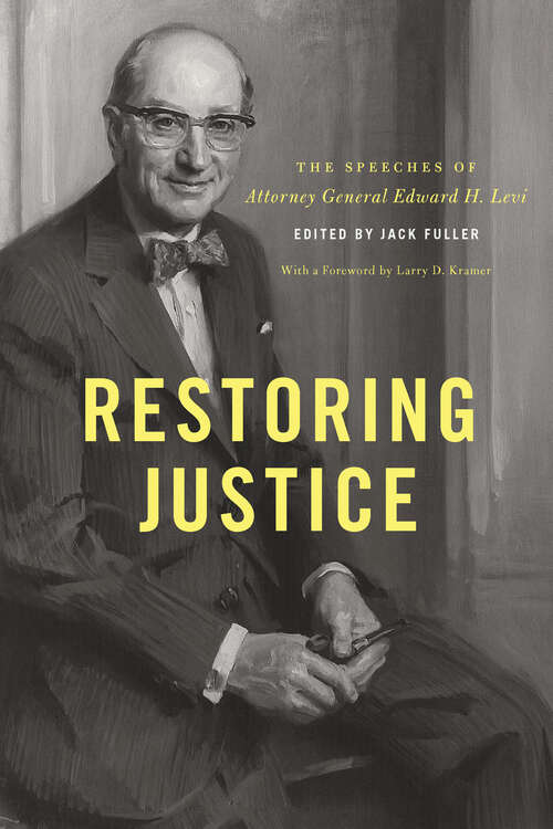 Book cover of Restoring Justice: The Speeches of Attorney General Edward H. Levi