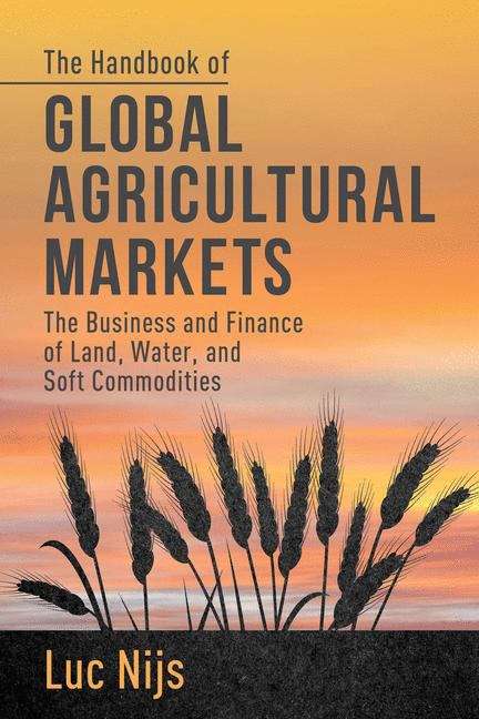 Book cover of The Handbook Of Global Agricultural Markets