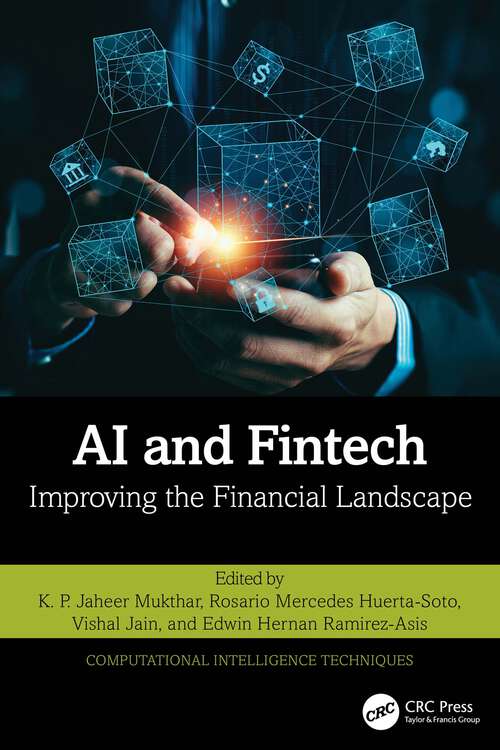 Book cover of AI and Fintech: Improving the Financial Landscape (1) (Computational Intelligence Techniques)