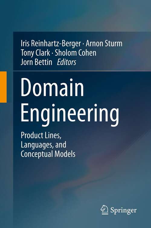 Book cover of Domain Engineering: Product Lines, Languages, and Conceptual Models