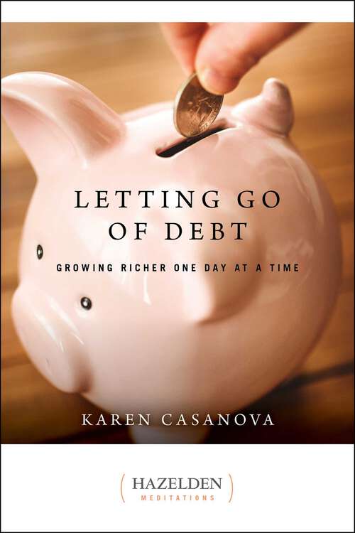 Book cover of Letting Go of Debt: Growing Richer One Day at a Time
