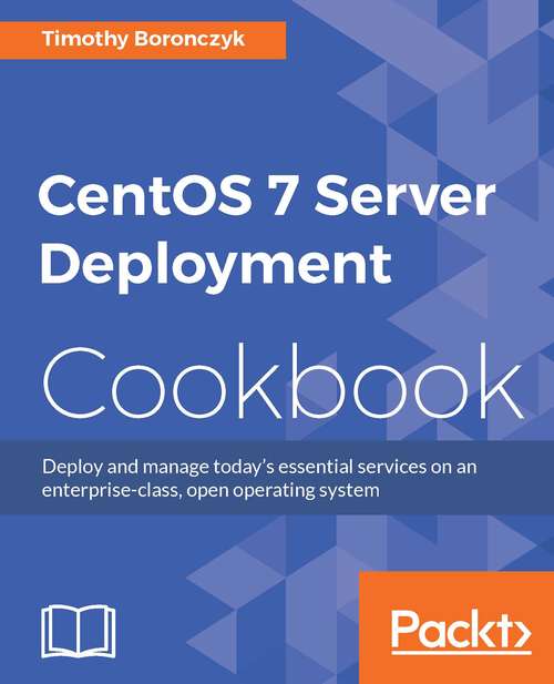 Book cover of CentOS 7 Server Deployment Cookbook