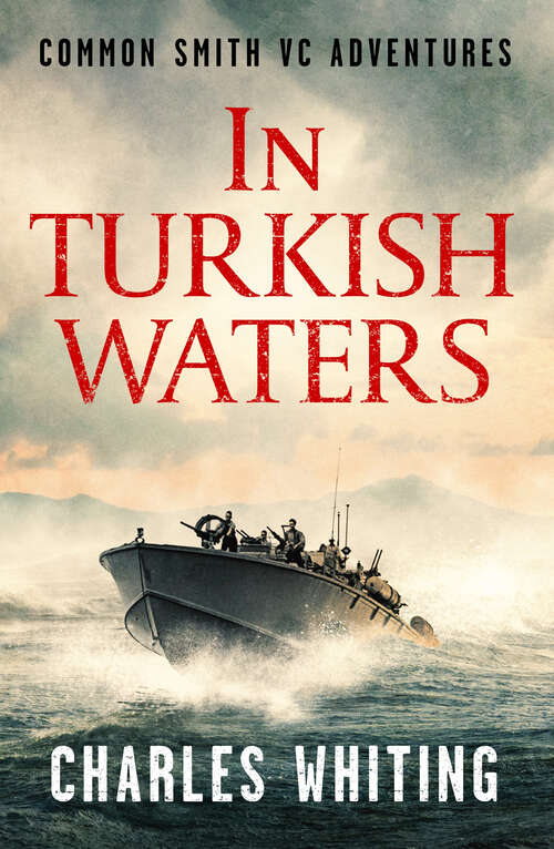 Book cover of In Turkish Waters (Common Smith VC Adventures)