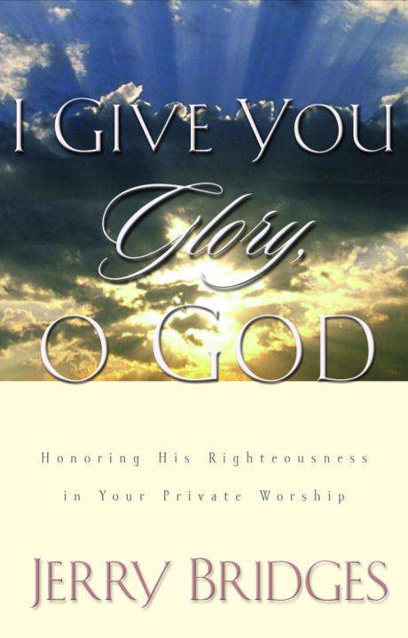 Book cover of I Give You Glory, O God
