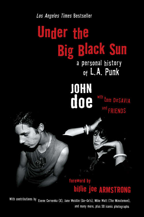 Book cover of Under the Big Black Sun: A Personal History of L.A. Punk