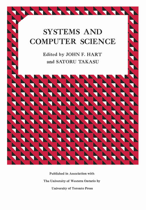Book cover of Systems and Computer Science: Proceedings of a Conference held at the University of Western Ontario September 10-11, 1965