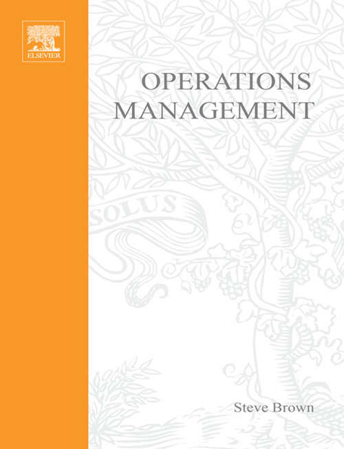 Operations Management: Policy, Practice and Performance Improvement