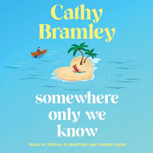 Book cover of Somewhere Only We Know: The perfect uplifting, escapist new novel from the Sunday Times bestselling author!