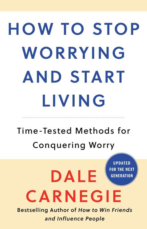 Book cover of How to Stop Worrying and Start Living