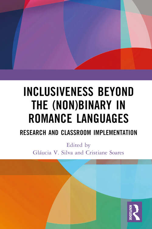 Book cover of Inclusiveness Beyond the (Non)binary in Romance Languages: Research and Classroom Implementation