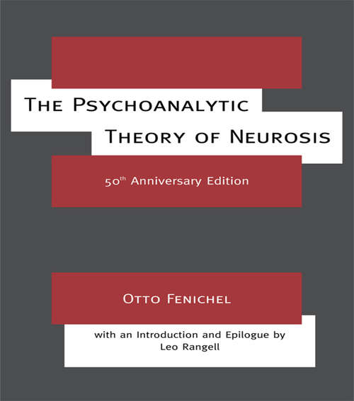 Book cover of The Psychoanalytic Theory of Neurosis (2) (International Library Of Psychology Ser.)
