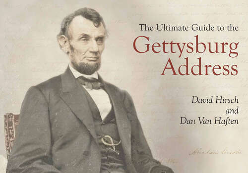 Book cover of The Ultimate Guide to the Gettysburg Address