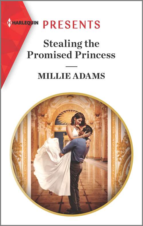 Book cover of Stealing the Promised Princess: Penniless And Secretly Pregnant / Stealing The Promised Princess (Original) (The Kings of California #2)