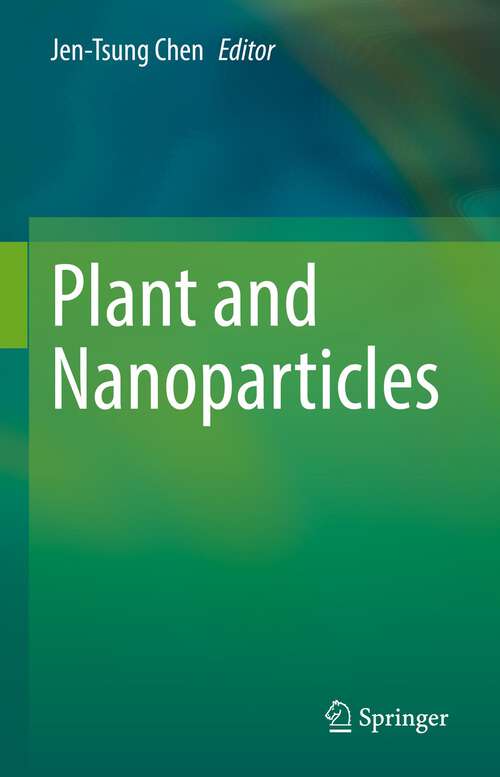 Book cover of Plant and Nanoparticles (1st ed. 2022)