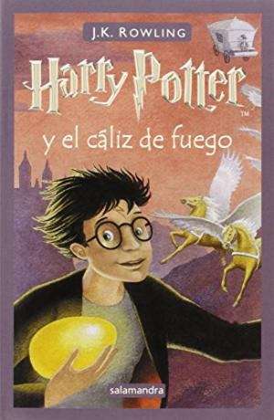 Book cover of Harry Potter y el Cáliz de Fuego (Harry Potter  #4)