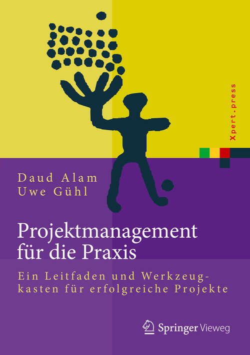 Book cover of Projektmanagement für die Praxis