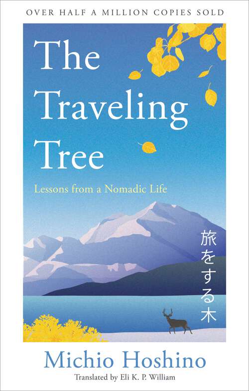 Book cover of The Traveling Tree: The international bestseller from Japan