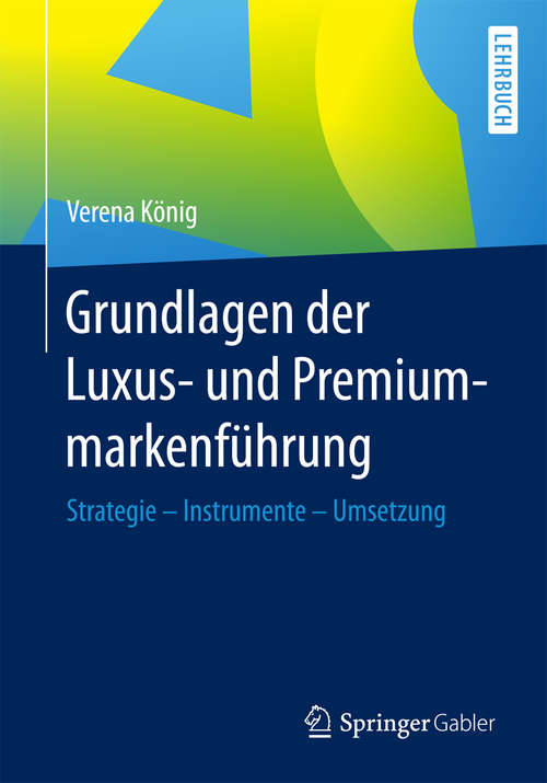 Book cover of Grundlagen der Luxus- und Premiummarkenführung