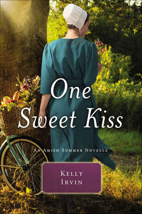 Book cover of One Sweet Kiss: An Amish Summer Novella