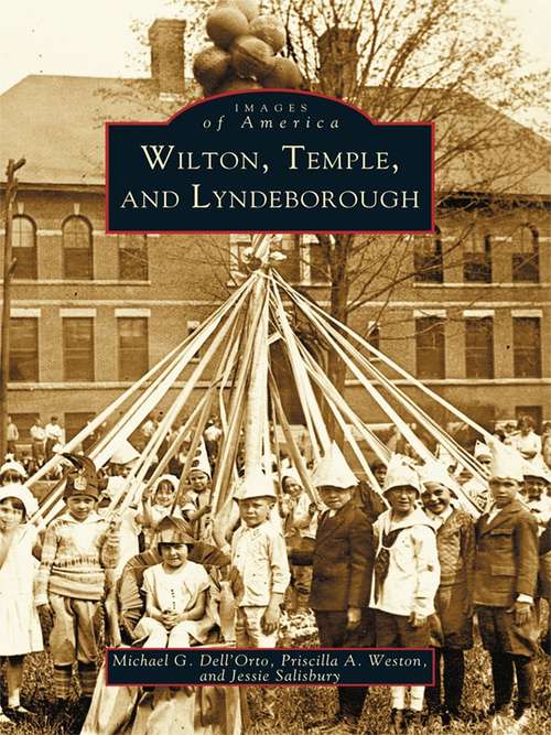 Book cover of Wilton, Temple, and Lyndeborough (Images of America)