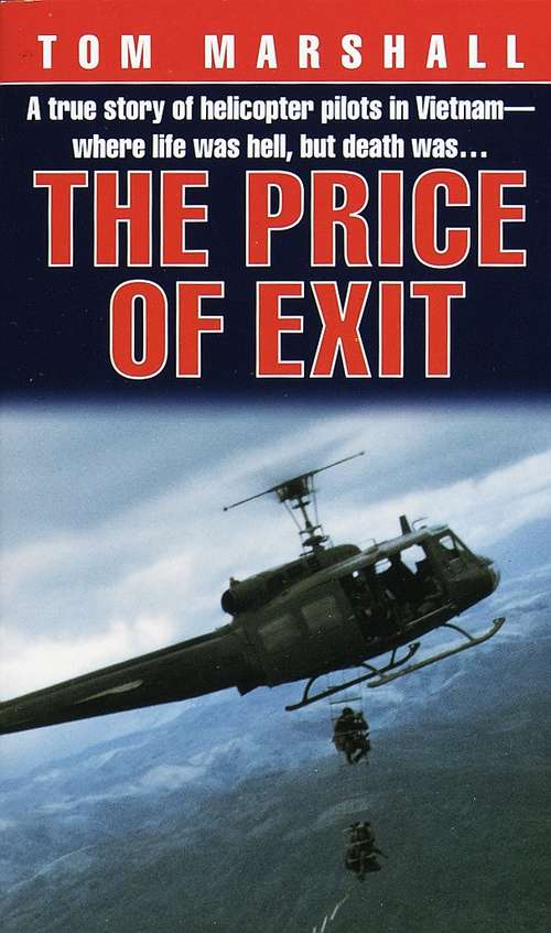 Book cover of Price of Exit: A True Story of Helicopter Pilots in Vietnam