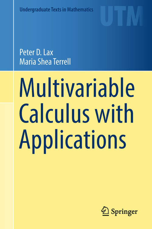 Multivariable Calculus with Applications (Undergraduate Texts In Mathematics)