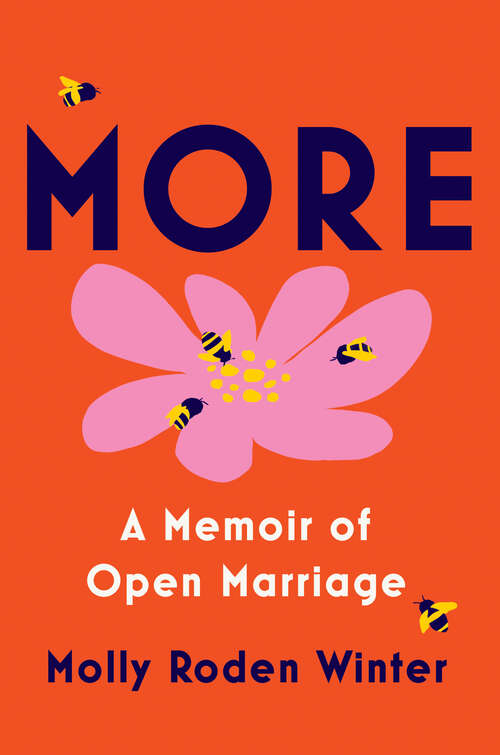 Book cover of More: A Memoir of Open Marriage